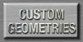 Custom Geometries