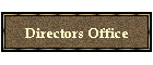 Directors Office