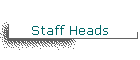 Staff Heads