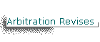 Arbitration Revises