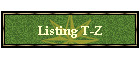 Listing T-Z