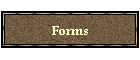 Forms