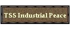 TSS Industrial Peace