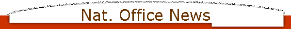 Nat. Office News