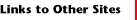 Links to Other Sites