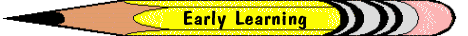 Early Learning