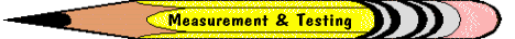 Measurement & Testing