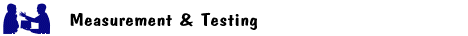 Measurement & Testing