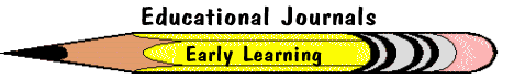 Educational Journals - Early Learning