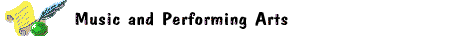 [Music and Performing Arts]