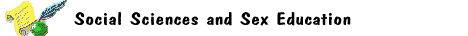 [Social Sciences and Sex Education]