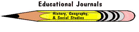 [Educational Journals - History, Geography, & Social Studies]
