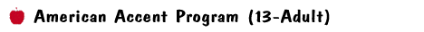 American Accents Program (13-Adult)