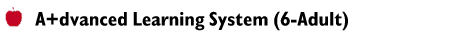 A+dvanced Learning System (6-Adult)