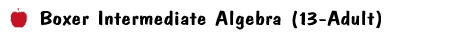 Boxer Intermediate Algebra (13-Adult)