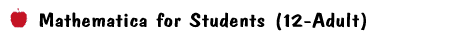 Mathematica for Students (12-Adult)