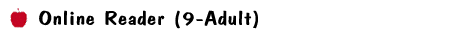 Online Reader (9-Adult)