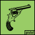 pistol