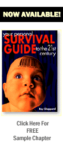 "Your Personal Survival Guide To The 21st Century"