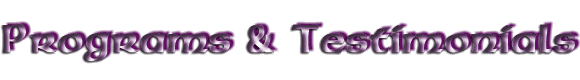 Programs and Testimonials