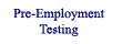 Click here to find answers to your questions about pre-employment testing