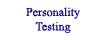 Click here to learn more about personality testing